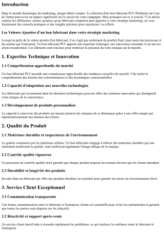 Les Valeurs Ajoutées d’un bon fabricant dans votre stratégie marketing.