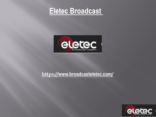 Broadcast Transmitter solutions available at Eletec Broadcast for seamless radio