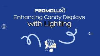 Enhancing Candy Displays with Lighting