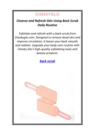 Cleanse and Refresh Skin Using Back Scrub Daily Routine