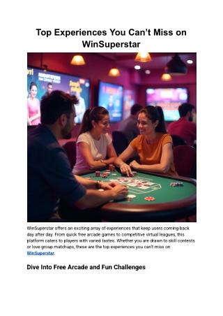 Top Experiences You Can’t Miss on WinSuperstar