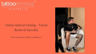Tattoo removal training - Tattoo Removal Australia