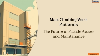 Mast Climbing Work Platforms: The Future of Safe & Efficient Façade Access