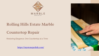 Expert Marble Repair Rolling Hills Estate