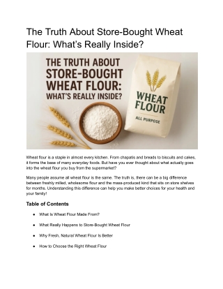 The Truth About Store-Bought Wheat Flour: What’s Really Inside?