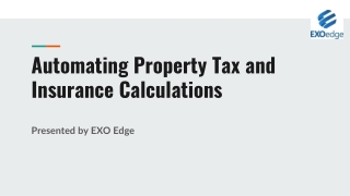 Automating Property Tax and Insurance Calculations