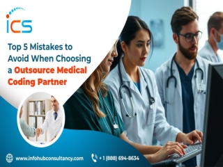 Top 5 Mistakes to Avoid When Choosing an Outsourced Medical Coding Partner