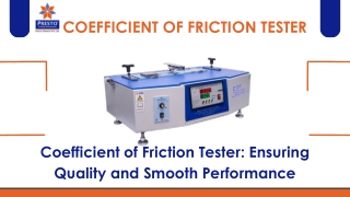 Coefficient of Friction Tester Ensuring Quality and Smooth Performance