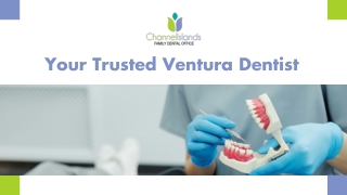 Ventura Dentist For Preventive, Cosmetic & Restorative Dental Services