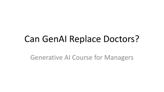 Can GenAI Replace Doctors