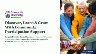 Discover, Learn & Grow With Community Participation Support