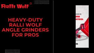 Heavy-Duty Ralli Wolf Angle Grinders for Pros