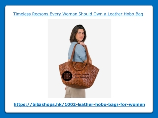Timeless Reasons Every Woman Should Own a Leather Hobo Bag