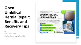 Open Umbilical Hernia Repair - Benefits and Recovery Tips