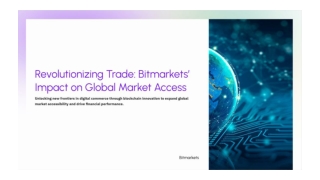 Revolutionizing Trade: Bitmarkets’ Impact on Global Market Access