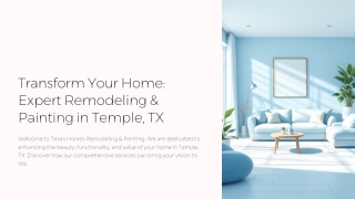 Texas Homes Remodeling & Painting - Expert Home Improvement in Temple, TX