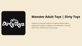 Monster Adult Toys  | Dirty Toyz