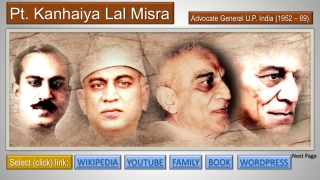 Pt Kanhaiya Lal Misra (Advocate General U.P. India