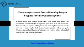 Hire an experienced Estate Planning Lawyer Virginia for tailored estate plans!