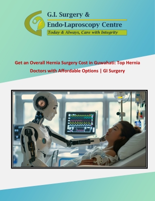Best Doctor for Robotic Surgery in Guwahati: Precision and Faster Recovery GI Su