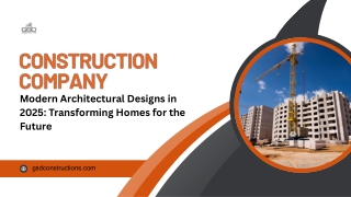 Exploring Modern Architectural Designs in 2025 with a Construction Company
