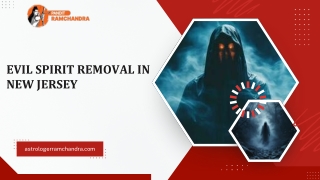 Evil Spirit Removal in New Jersey