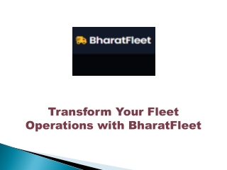 Transform Your Fleet Operations with BharatFleet