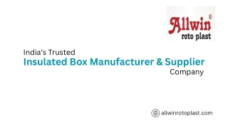 India’s Trusted Insulated Box Manufacturer & Supplier Company