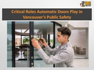 Critical Roles Automatic Doors Play in Vancouver’s Public Safety