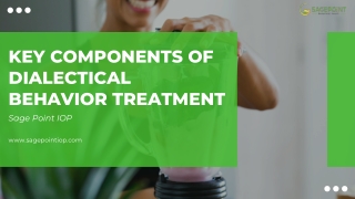 Key Components of Dialectical Behavior Treatment