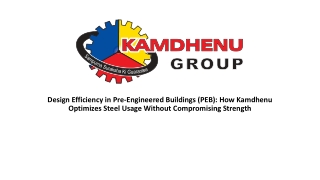 Design Efficiency in Pre-Engineered Buildings (PEB)