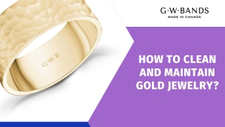 How to Clean and Maintain Gold Jewelry?