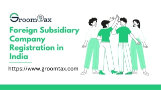 Foreign Subsidiary Company Registration in India