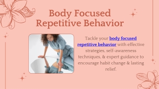 Body Focused Repetitive Behavior