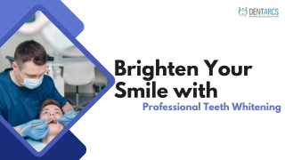 Brighten Your Smile with Professional Teeth Whitening