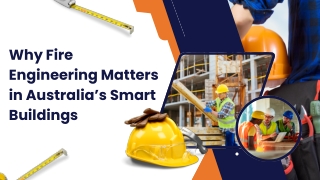 Why Fire Engineering Matters in Australia’s Smart Buildings