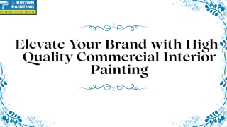 “Elevate Your Brand with High-Quality Commercial Interior Painting”