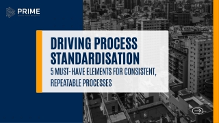 Driving Process Standardisation