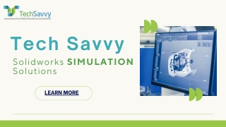 SolidWorks SIMULATION Solutions – Analyze & Optimize with Tech Savvy Engineers