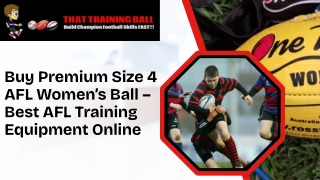 Buy Premium Size 4 AFL Women’s Ball – Best AFL Training Equipment Online