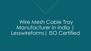 Wire Mesh Cable Tray Manufacturer in India
