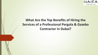 What Are the Top Benefits of Hiring the Services of a Professional Pergola & Gazebo Contractor in Dubai
