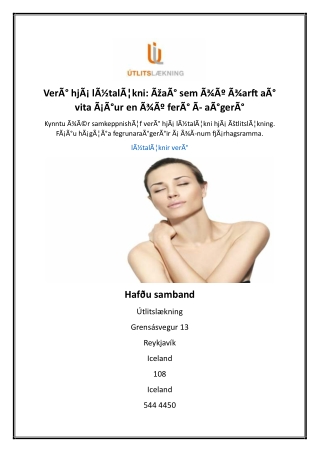 VerÃ° hjÃ¡ lÃ½talÃ¦kni: ÃžaÃ° sem Ã¾Ãº Ã¾arft aÃ° vita Ã¡Ã°ur en Ã¾Ãº ferÃ° Ã­