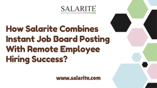 How Salarite Combines Instant Job Board Posting With Remote Employee Hiring Success