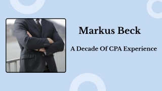 Markus Beck - A Decade Of CPA Experience