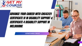Advance Your Career with CHC43121 Certificate IV in Disability Support & Certificate 4 Disability Support in Melbourne