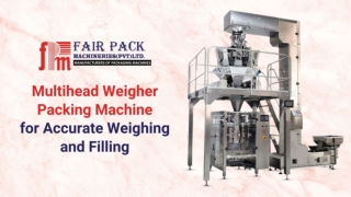 Multihead Weigher Packing Machine for Accurate Weighing and Filling