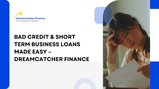Bad Credit & Short Term Business Loans Made Easy – Dreamcatcher Finance