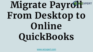Migrate Payroll From Desktop to Online QuickBooks