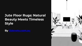 Jute-Floor-Rugs-Natural-Beauty-Meets-Timeless-Style.pptx